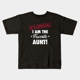 It's Official. I Am The Favorite Aunt Kids T-Shirt